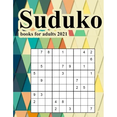 Suduko books for adults 2021: An Activity Book For Adults Games and Challenges to Keep Your Brain Fresh and Young.suduko book easy page a day calend
