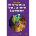 Revolutionize Your Customer Experience