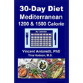 30-Day Mediterranean Diet: 1200 & 1500 Calorie