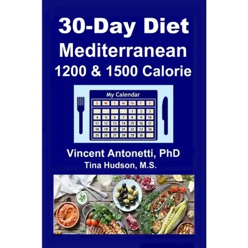 30-Day Mediterranean Diet: 1200 & 1500 Calorie
