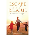 Escape and Rescue