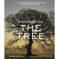 A Portrait of the Tree: A Celebration of Favourite Trees from Around Britain