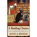 A Binding Chance