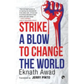 Strike a Blow to Change the World
