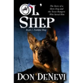 Ol' Shep: Book 1: Faithful Shep