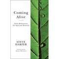Coming Alive: Daily Meditations for Spiritual Renewal