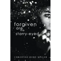 Forgiven Are the Starry-Eyed