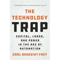 The Technology Trap: Capital, Labor, and Power in the Age of Automation