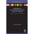 Freedom of Navigation and the Law of the Sea: Warships, States and the Use of Force