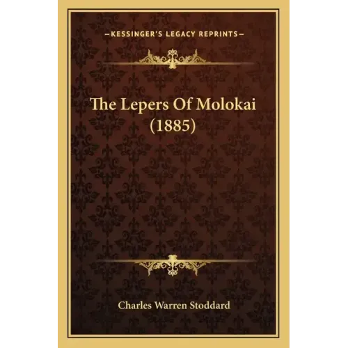The Lepers Of Molokai (1885)