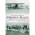 Virginia Beach Through the 20th Century