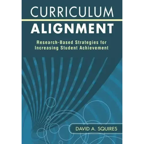 Curriculum Alignment: Research-Based Strategies for Increasing Student Achievement