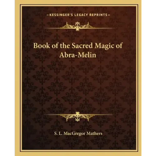 Book of the Sacred Magic of Abra-Melin