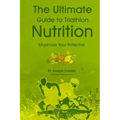 The Ultimate Guide to Triathlon Nutrition: Maximize Your Potential