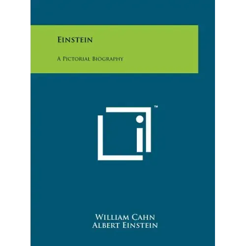 Einstein: A Pictorial Biography