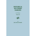 Historical Southern Families. in 23 Volumes. Voume III