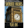 Sherlock Holmes: Year One A Novel