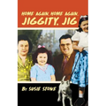 Home Again, Home Again, Jiggity, Jig