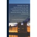Report on the Manuscripts of the Late Reginald Rawdon Hasstings, Esq. of the Manor House, Ashby De La Zouch; 2