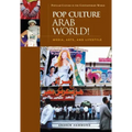 Pop Culture Arab World! Media, Arts, and Lifestyle