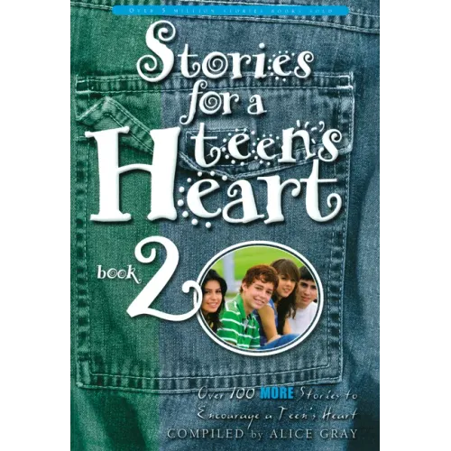 Stories for a Teen's Heart, Book 2
