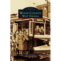 Wood County: West Virginia