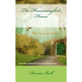 The Hummingbird House