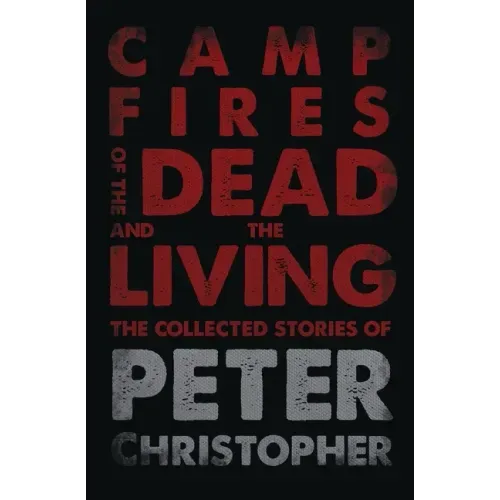 Campfires of the Dead and the Living