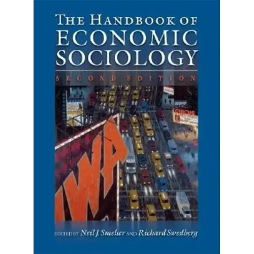 The Handbook of Economic Sociology: Second Edition