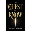 The Quest to Know