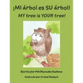 ¡MI árbol es SU árbol! / MY tree is YOUR tree! (Spanish and English Edition)