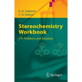 Stereochemistry - Workbook: 191 Problems and Solutions