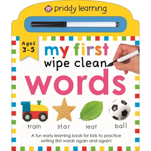 My First Wipe Clean Words (Priddy Smart): A Fun Early-Learning Book for Kids to Practice Their Pen Control Skills