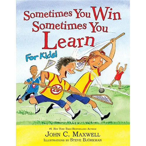 Sometimes You Win--Sometimes You Learn for Kids