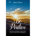 Be Positive: Stress-Free And Single