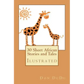30 Short African Stories and Tales