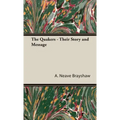 The Quakers - Their Story and Message
