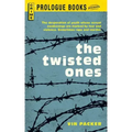 The Twisted Ones