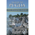 A Guide to Puglia: Five Walking Tours