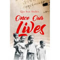 Once Our Lives: Life, Death and Love in the Middle Kingdom