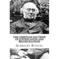The Christian Doctrine of Justification and Reconciliation