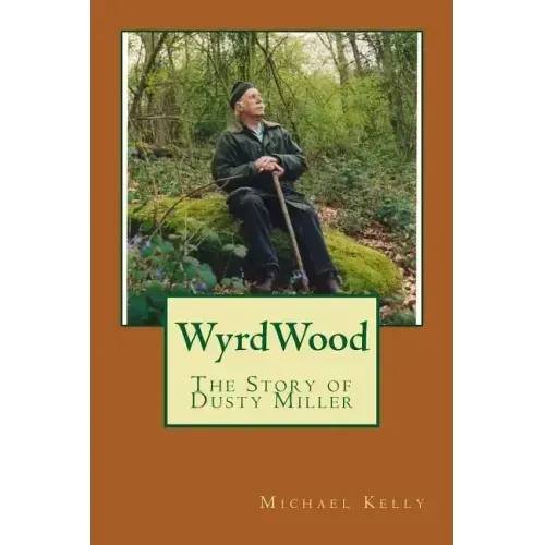 WyrdWood: The Story of Dusty Miller