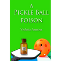 A Pickleball Poison