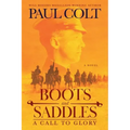 Boots and Saddles: A Call to Glory