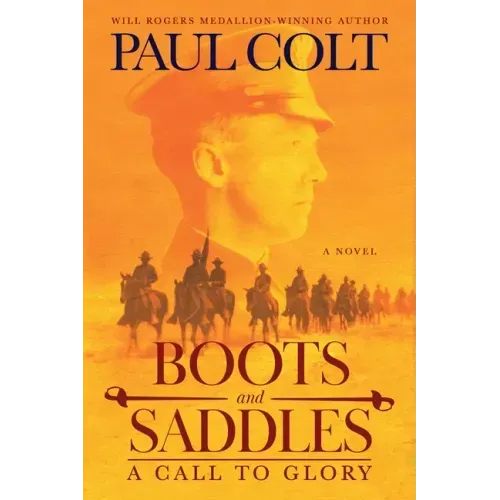 Boots and Saddles: A Call to Glory