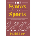 The Syntax of Sports, Class 3: The Rule of Three