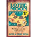 Lottie Moon: Giving Her All for China