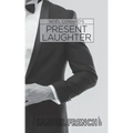 Present Laughter