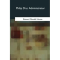 Philip Dru: Administrator