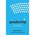 Speakership: The art of oration, the science of influence